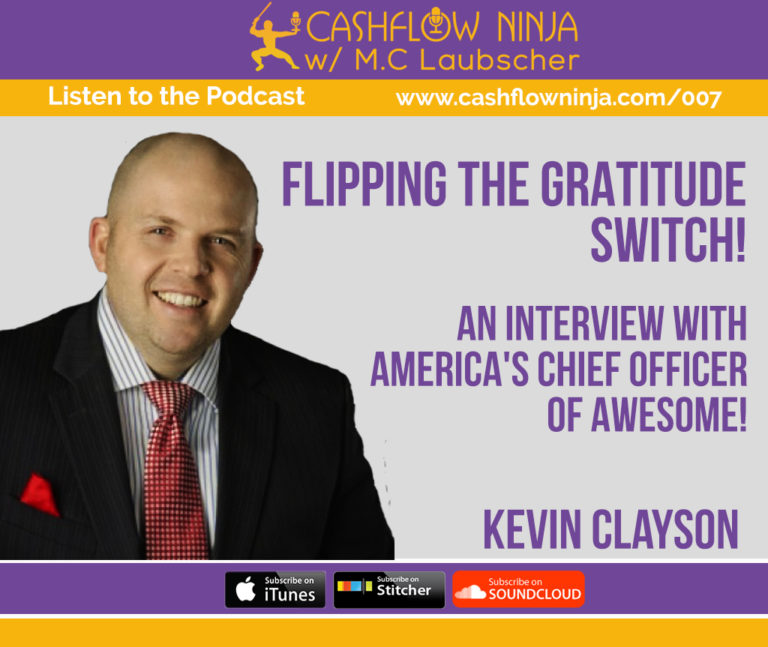 007 Kevin Clayson Flipping the Gratitude Switch with America's Chief Officer of Awesome