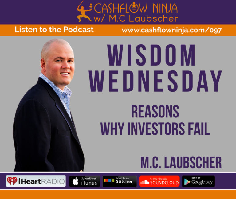 097: Wisdom Wednesday: 5 Reasons Why Investors Fail - Cashflow Ninja