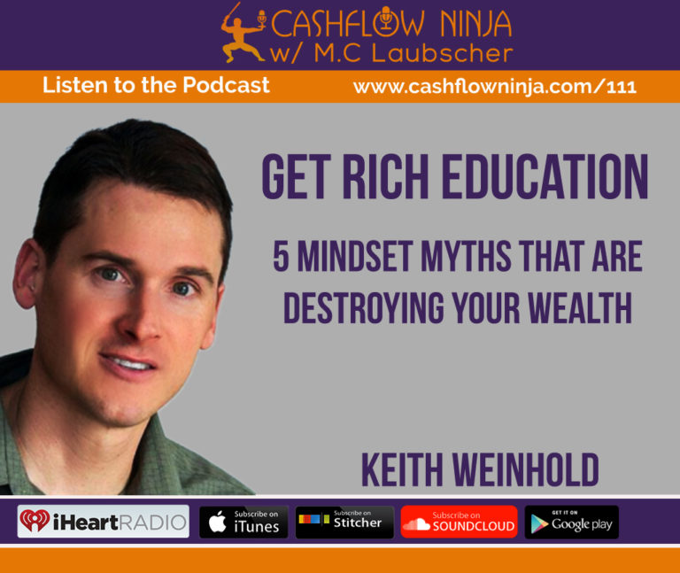 111: Keith Weinhold: 5 Mindset Myths That Are Destroying Your Wealth ...