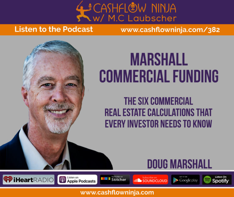 382: Doug Marshall: The Six Commercial Real Estate Calculations That 