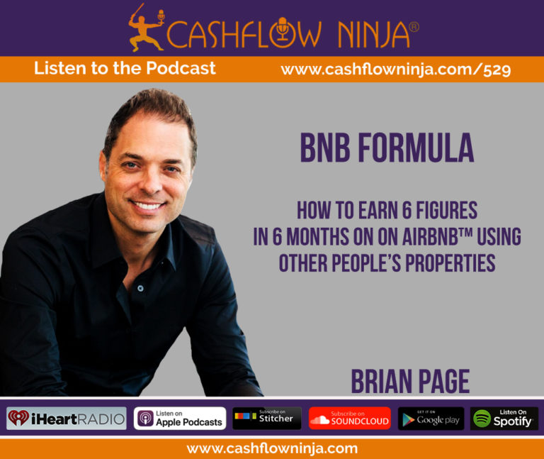 529 Brian Page How To Earn 6 Figures In 6 Months On On Airbnb™Using