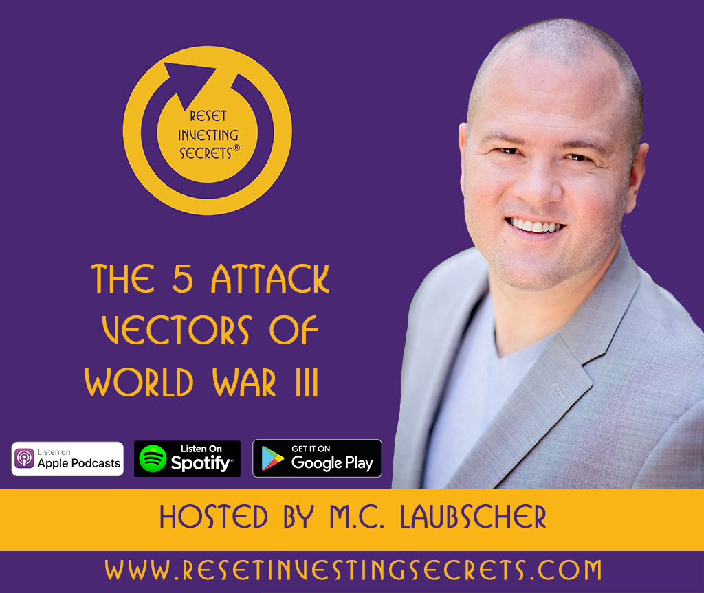 The 5 Attack Vectors Of World War III