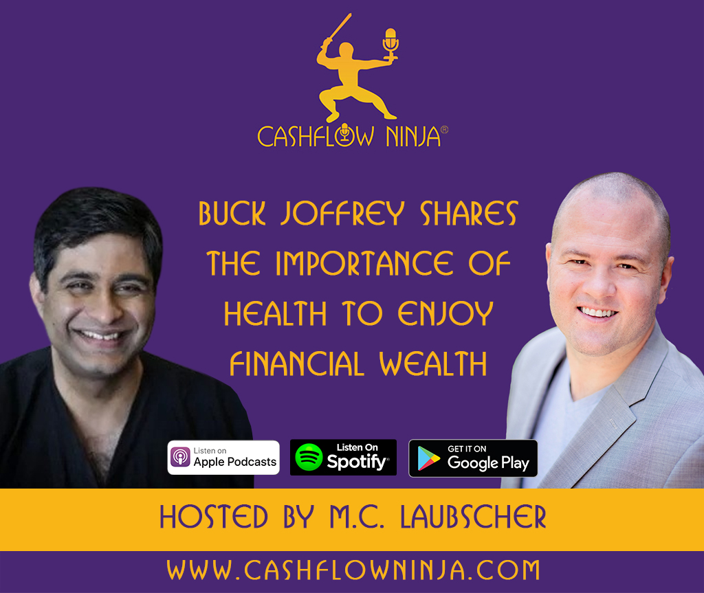 Buck Joffrey Shares The Importance Of Health To Enjoy Financial Wealth