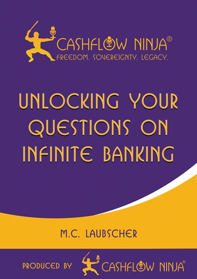 Unlocking Your Questions On Infinite Banking