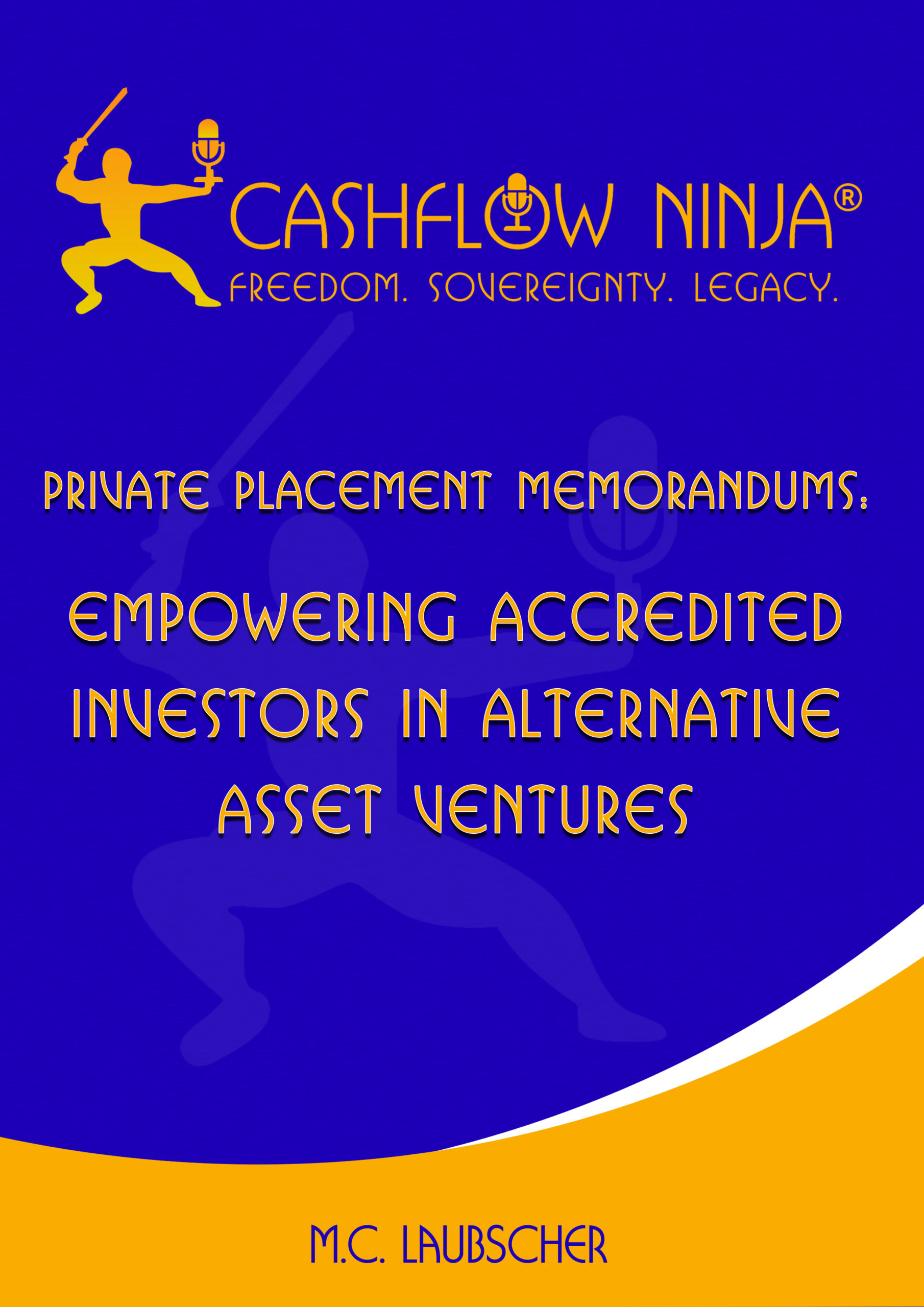 Private Placement Memorandums Empowering Accredited Investors in Alternative Asset Ventures