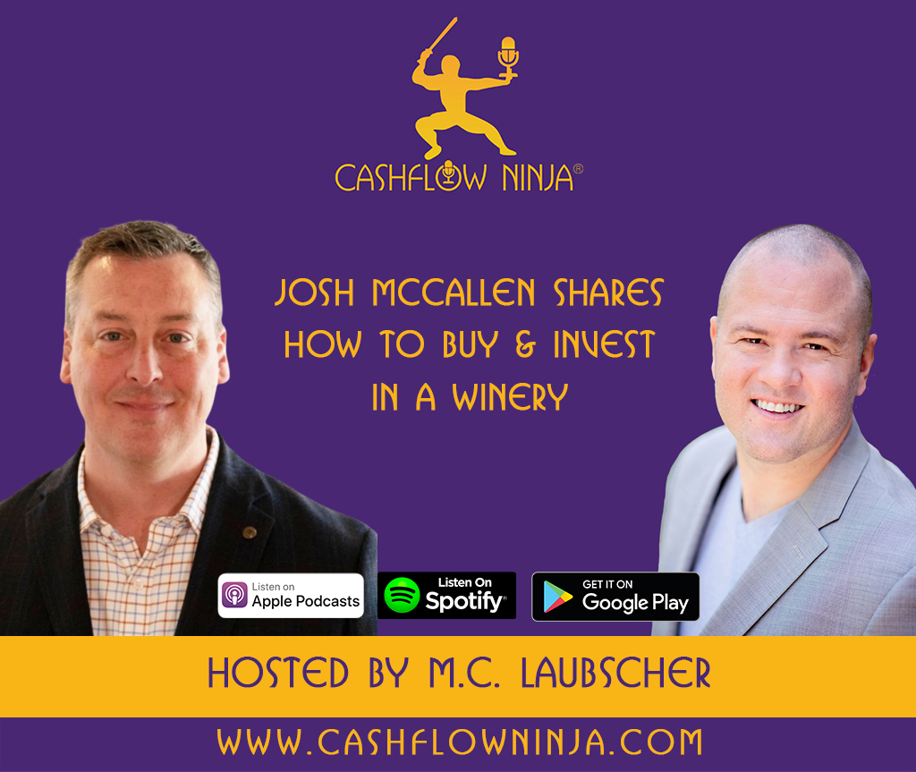 Josh McCallen Shares How To Buy & Invest In A Winery