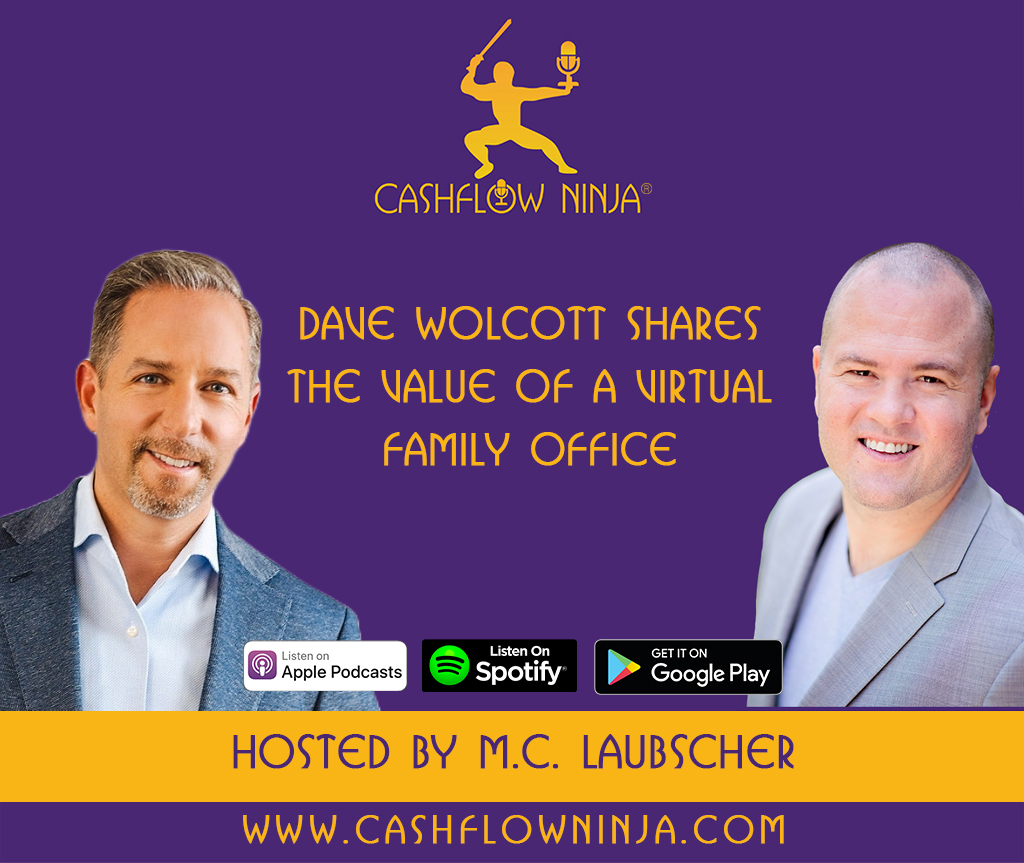 Dave Wolcott Shares The Value Of A Virtual Family Office