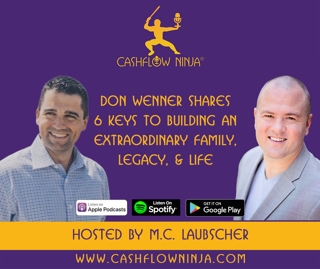 Don Wenner Shares 6 Keys To Building An Extraordinary Family, Legacy, & Life