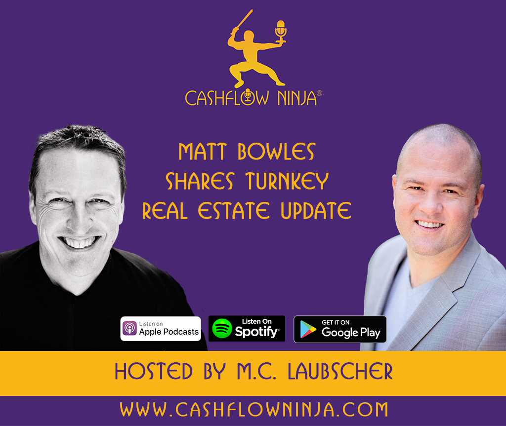 Matt Bowles Shares Turnkey Real Estate Update copy