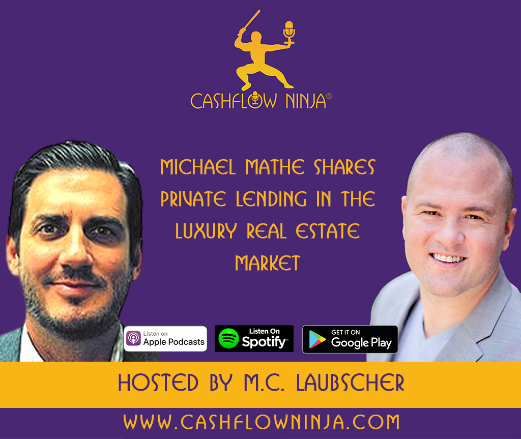 Michael Mathe Shares Private Lending In The Luxury Real Estate Market copy