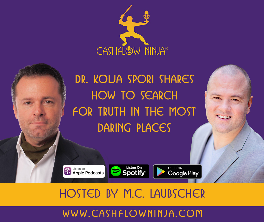 Dr. Kolja Spori Shares How To Search for Truth in the Most Daring Places